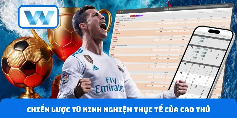 Kèo Thắng Áp Đảo - Cách Đọc Và Tận Dụng Để Tối Đa Lợi Nhuận 5 Chiến lược từ kinh nghiệm thực tế của cao thủ